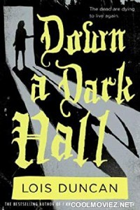 Down a Dark Hall  (2018) English Movie