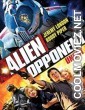 Alien Opponent (2011) Hindi Dubbed Movie