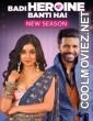 Badi Heroine Banti Hai (2024) Season 2