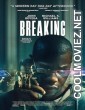 Breaking (2022) Hindi Dubbed Movie