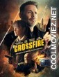 Crossfire (2023) English Movie