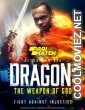 Dragon The Weapon of God (2022) Bengali Dubbed Movie