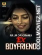 Ex Boyfriend (2024) Ullu Original