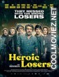 Heroic Losers (2019) Hindi Dubbed Movie