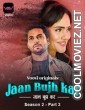 Jaan Bujh Kar (2023) Season 2 Part 3 Voovi Original