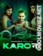 Karo Naa (2023) PrimeShots Original