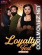 Loyalty Test (2024) MoodX Original