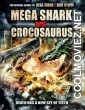 Mega Shark vs Crocosaurus (2010) Hindi Dubbed Movie