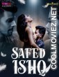 Safed Ishq (2023) MoodX Original