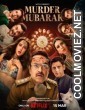 Murder Mubarak (2024) Hindi Movie