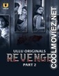 Revenge (2024) Part 2 Ullu Original