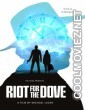 Riot for the dove (2022) Hindi Dubbed Movie