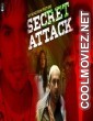 Secret Attack (2020) Hindi Movie