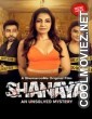 Shanaya An Unsolved Mystery (2023) Hindi Movie