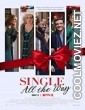 Single All the Way (2021) Hindi Dubbed Movie