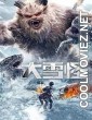 Snow Monster (2019) Hindi Dubbed Movie