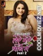 Tere Mere Beech Main (2024) Part 2 Jalva Original