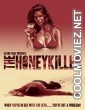 The Honey Killer (2018) English Movie