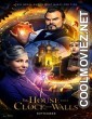 The House with a Clock in Its Walls  (2018) English Movie