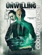 The Unwilling (2016) Hindi Dubbed Movie