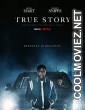 True Story (2021) Season 1