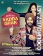 Vadda Ghar (2024) Punjabi Movie