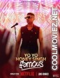 Yo Yo Honey Singh Famous (2024) Hindi Movie