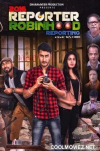 2016 Reporter Robinhood Reporting (2021) Hindi Movie