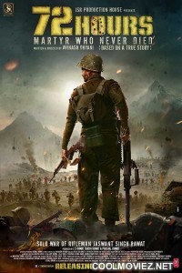 72 Hours Martyr Who Never Died (2019) Hindi Movie