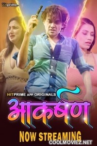 Aakarshan (2024) HitPrime Original