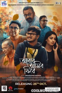 Abar Asibo Firey (2024) Bengali Movie