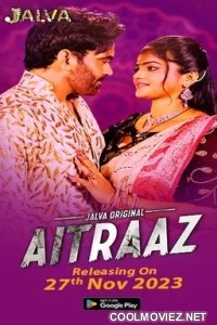 Aitraaz (2023) Jalva Original