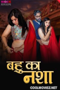 Bahu Ka Nasha (2024) MoodX Original