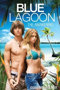 Blue Lagoon The Awakening (2012) Hindi Dubbed Movie