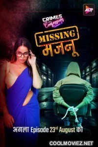 Crimes And Confessions: Missing Majnu (2024) Season 3