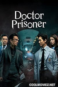 Doctor Prisoner (2019) Season 1