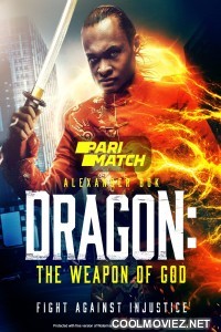 Dragon The Weapon of God (2022) Bengali Dubbed Movie