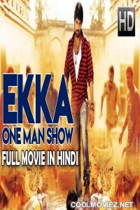 Ekka One Man Show (2018) South Indian Hindi Dubbed