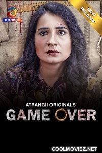 Game Over (2024) Atrangii Original