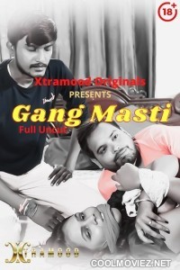 Gang Masti (2021) Xtramood Original