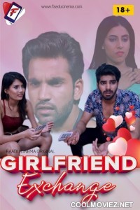 Girlfriend Exchange (2022) FaaduCinema Original