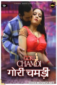 Gori Chamdi (2021) CinemaDosti Original