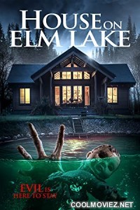 House on Elm Lake (2017) Hindi Dubbed Movie