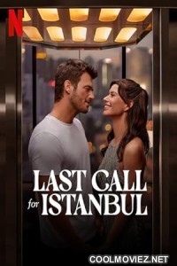 Last Call for Istanbul (2023) Hindi Dubbed Movie