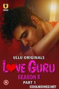 Love Guru (2023) Season 3 Ullu Original