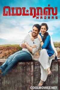 Madras (2014) Hindi Dubbed South Movie