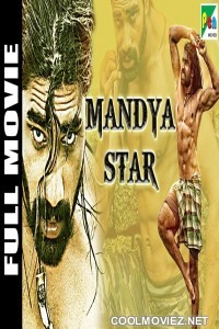 Mandya Star (2019) Hindi Dubbed South Movie