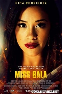 Miss Bala (2019) Hindi Dubbed Movie