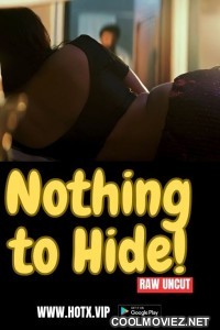 Nothing to Hide (2023) HotX Original