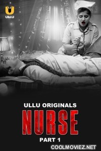 Nurse (2024) Ullu Original